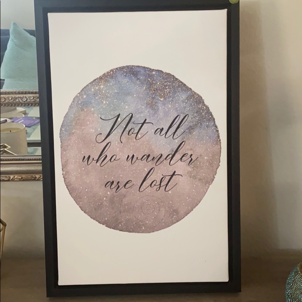 “Not all those who wander are lost” Framed poster